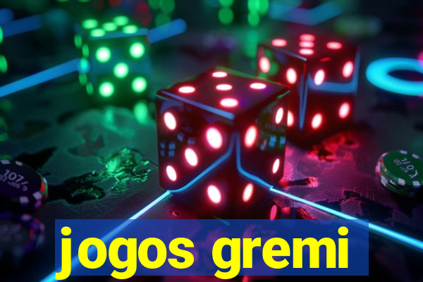 jogos gremi