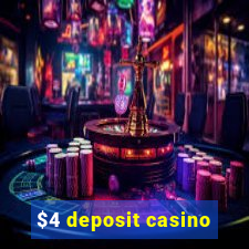 $4 deposit casino