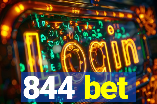 844 bet