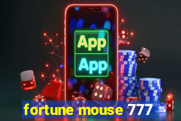 fortune mouse 777