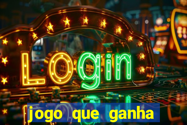 jogo que ganha dinheiro na hora