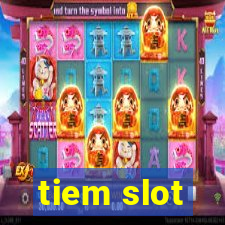 tiem slot