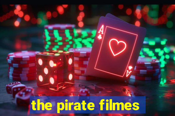 the pirate filmes