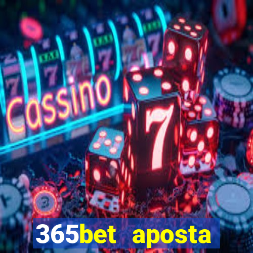 365bet aposta esportivas cassino p?quer slots