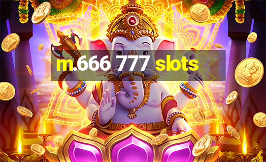 m.666 777 slots