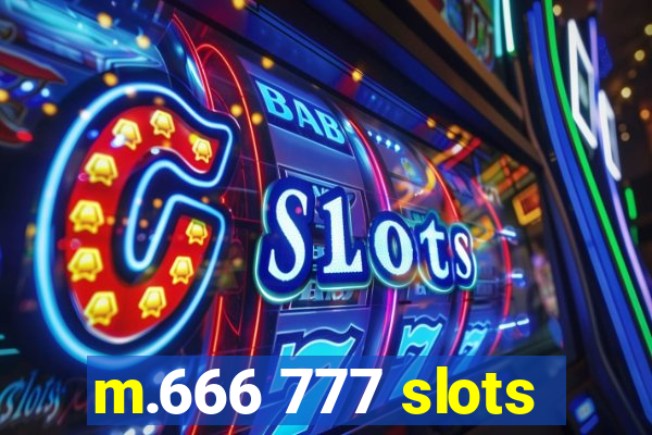 m.666 777 slots