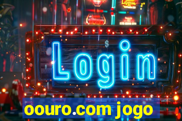 oouro.com jogo