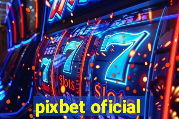 pixbet oficial