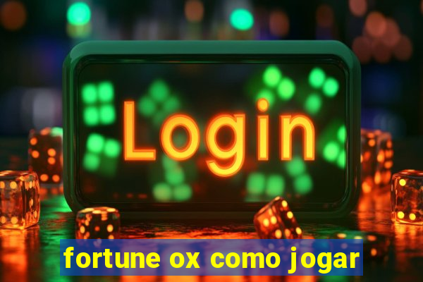 fortune ox como jogar