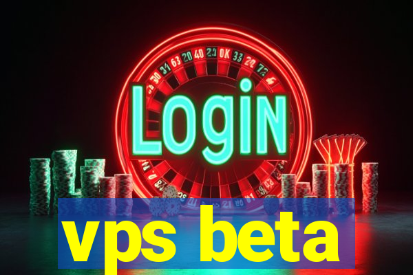 vps beta