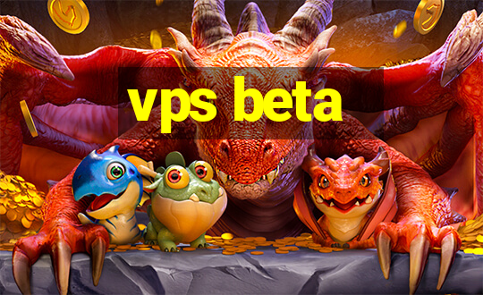 vps beta