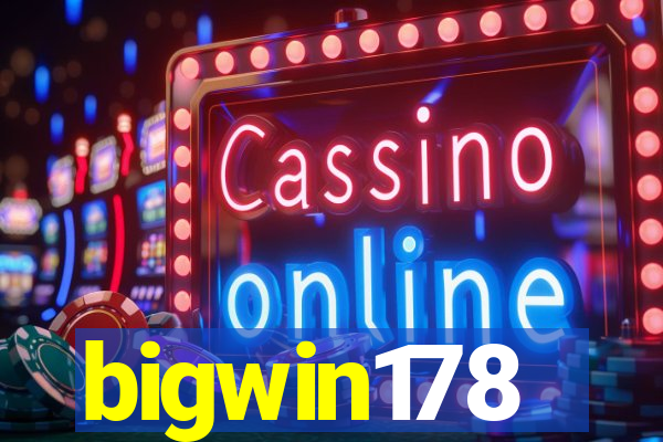 bigwin178