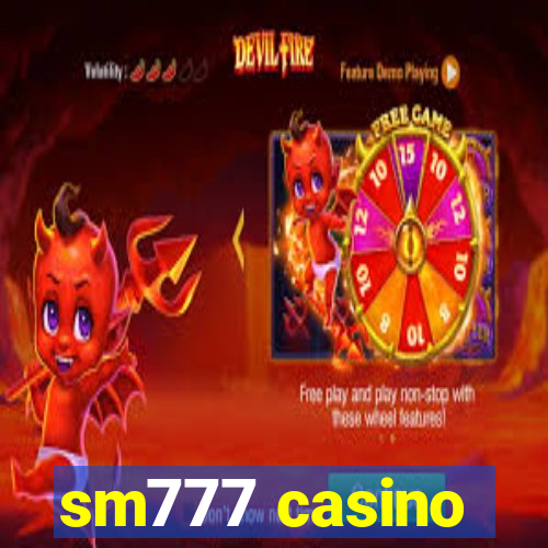 sm777 casino