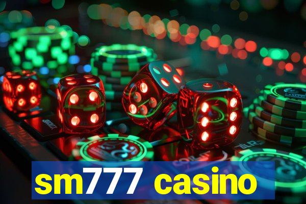 sm777 casino