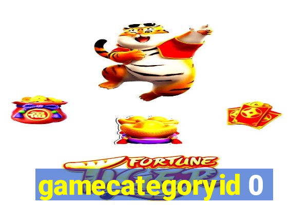 gamecategoryid 0