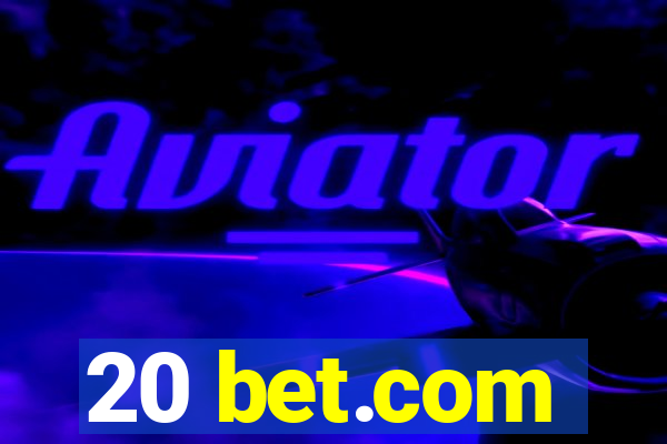 20 bet.com