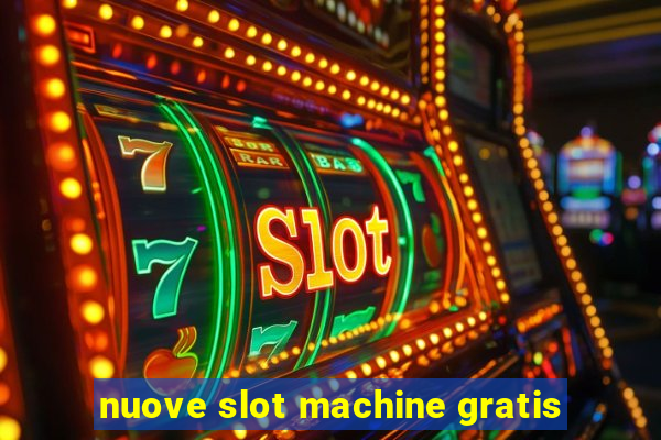 nuove slot machine gratis