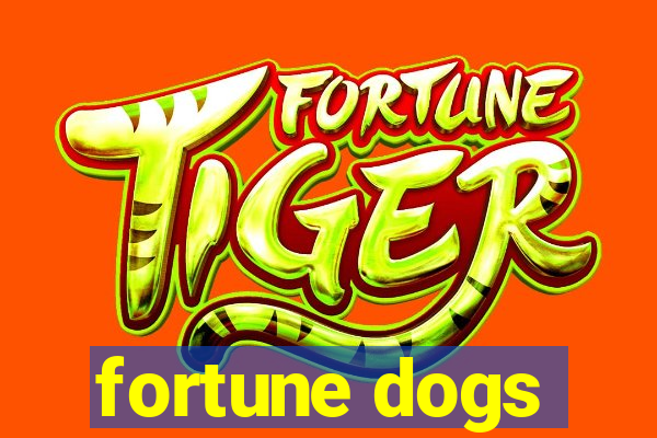 fortune dogs