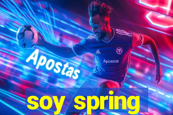 soy spring