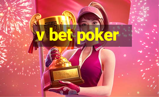 v bet poker