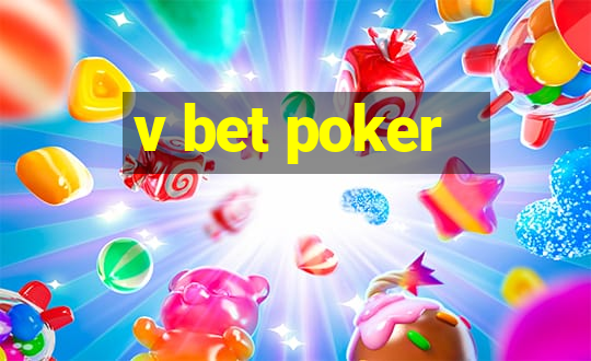 v bet poker