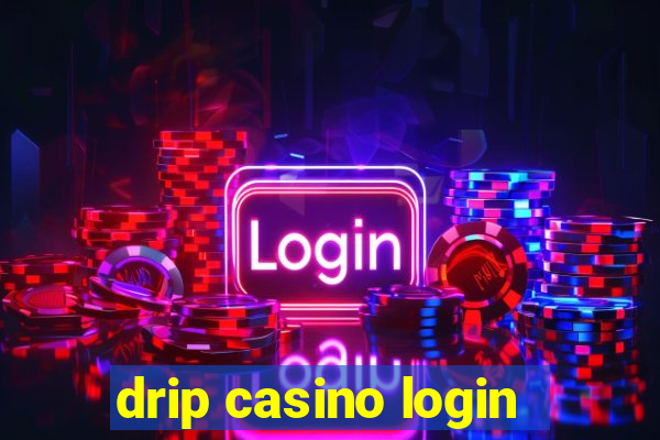 drip casino login