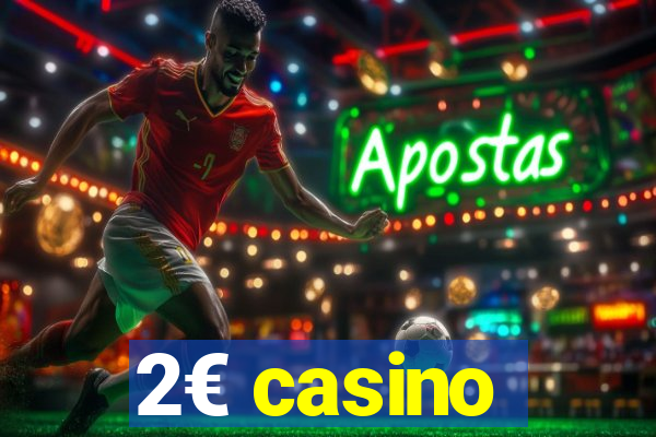 2€ casino