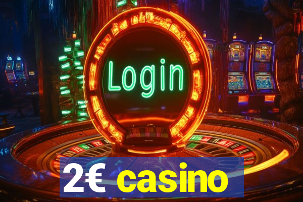 2€ casino