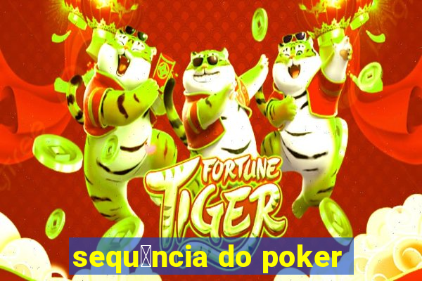 sequ锚ncia do poker