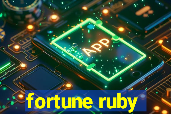 fortune ruby