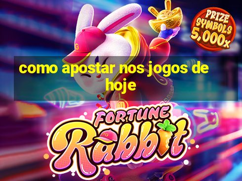 como apostar nos jogos de hoje