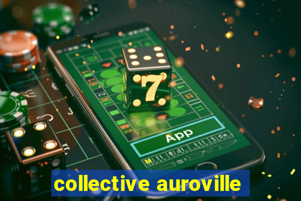 collective auroville