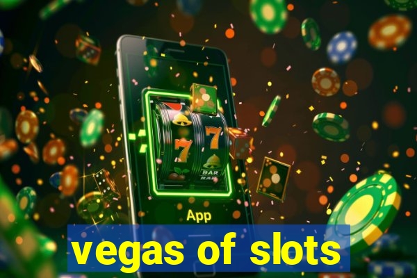 vegas of slots