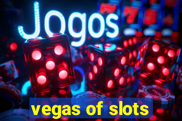 vegas of slots