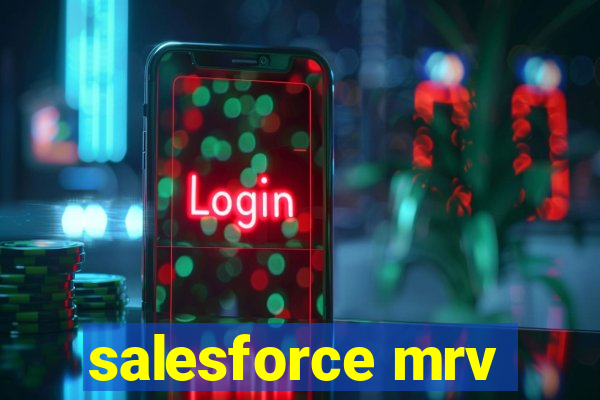 salesforce mrv