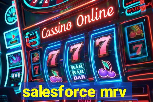 salesforce mrv