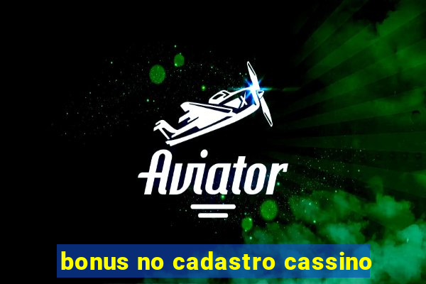 bonus no cadastro cassino