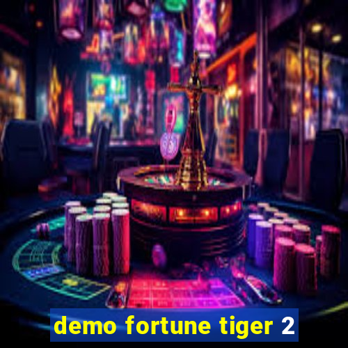 demo fortune tiger 2