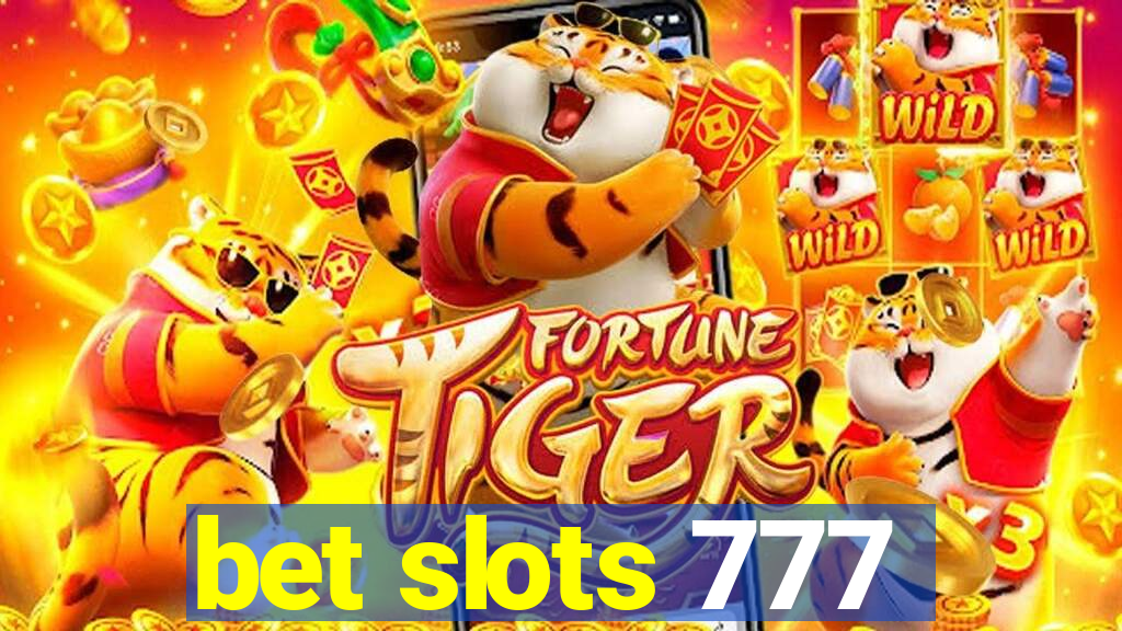 bet slots 777