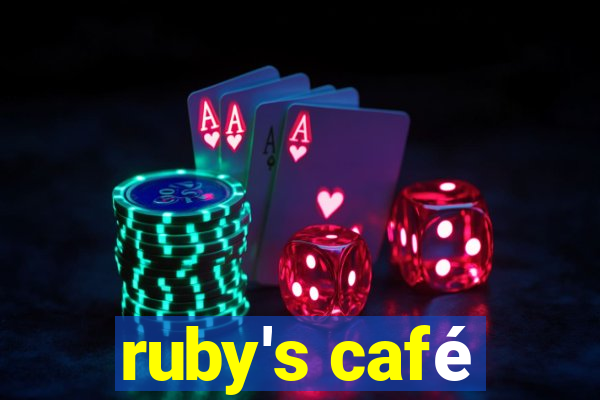 ruby's café