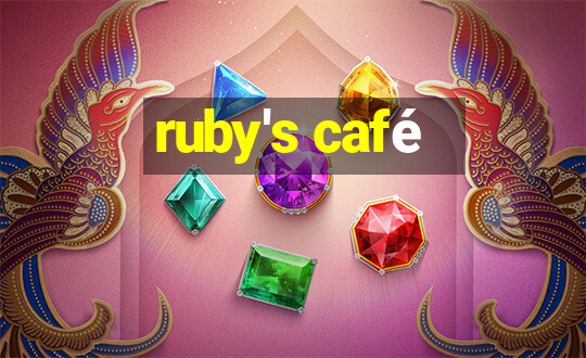 ruby's café