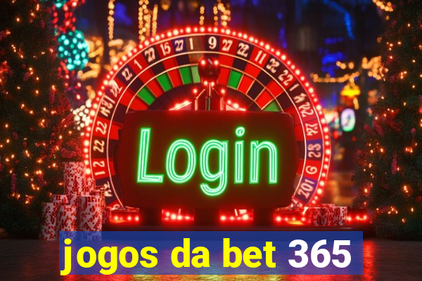 jogos da bet 365