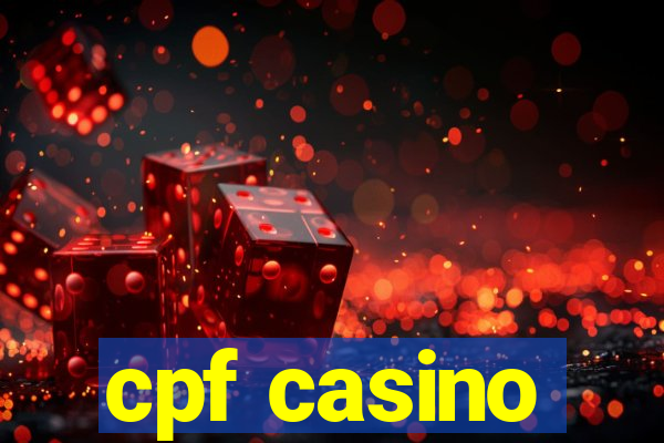 cpf casino