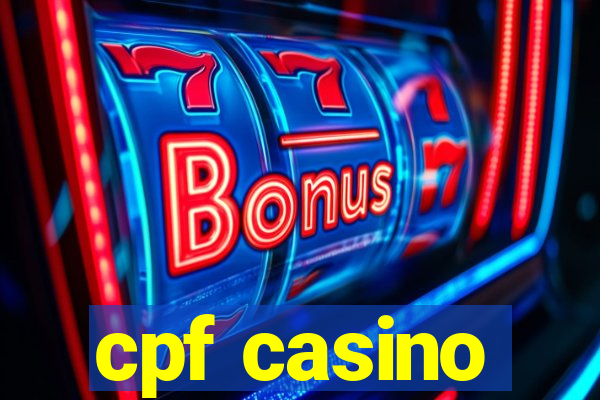 cpf casino