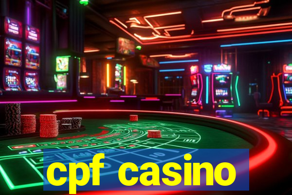 cpf casino