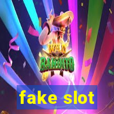 fake slot