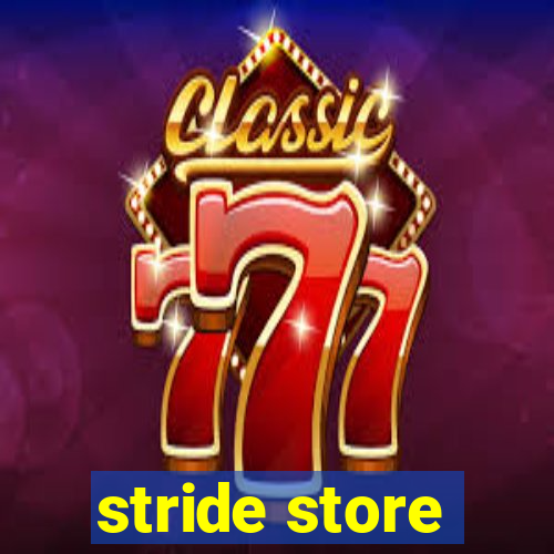 stride store