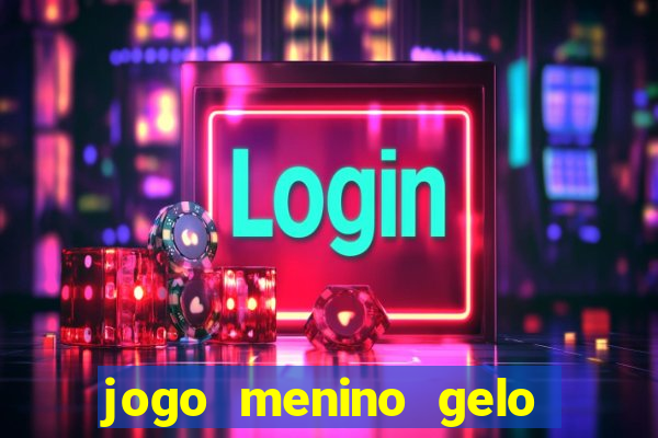 jogo menino gelo menina lava