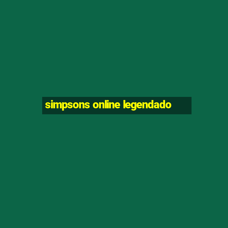 simpsons online legendado