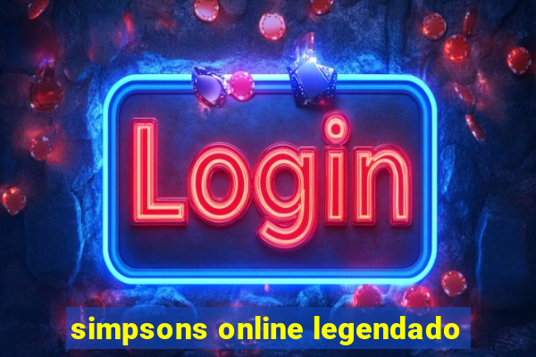 simpsons online legendado